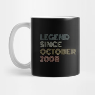 Legend Since October 2008 Mug